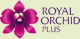 ROYAL ORCHID PLUS